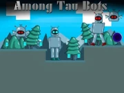 Among Tau Bots Online platformer Games on NaptechGames.com