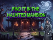 Find It In The Haunted Mansion Online hidden-object Games on NaptechGames.com
