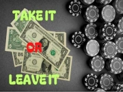 Take It or Leave It Online casino Games on NaptechGames.com
