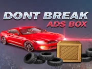 Don't Break Ads Box Online Casual Games on NaptechGames.com