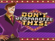 Dont Jeopardize This Online Casual Games on NaptechGames.com