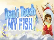 Dont Touch My Fish Online Casual Games on NaptechGames.com