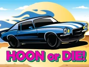 Hoon or Die Online Racing & Driving Games on NaptechGames.com