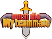 My teammate must die Online Adventure Games on NaptechGames.com