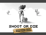 Shoot or Die Western duel Online Multiplayer Games on NaptechGames.com