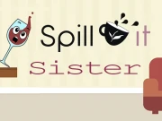SPILL IT !! SISTER Online Puzzle Games on NaptechGames.com