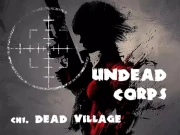 Undead Corps - Dead Village Online Shooting Games on NaptechGames.com